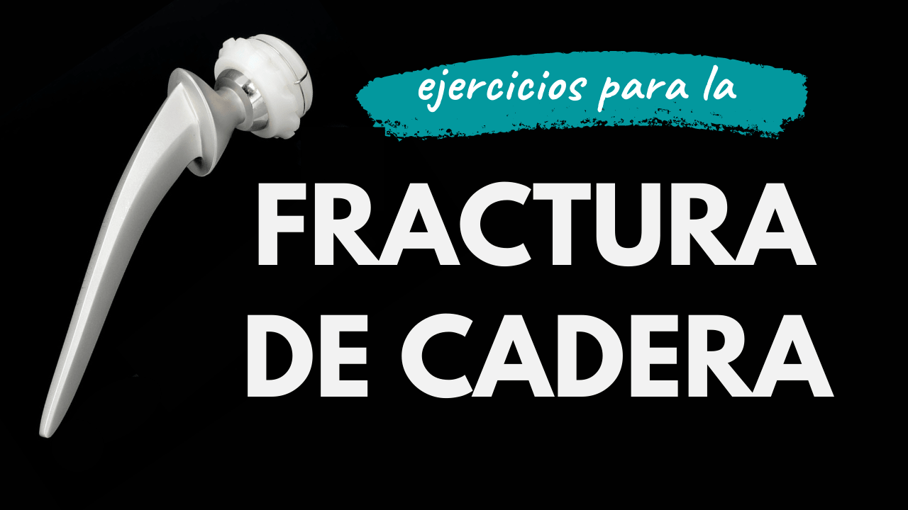 ejercicios para fractura de fémur en cama